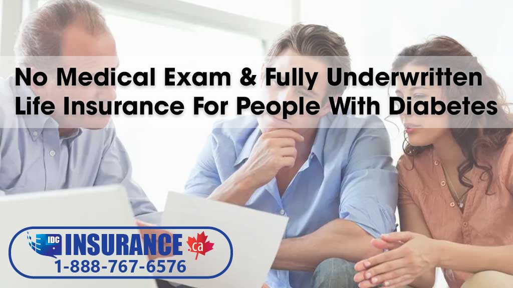 No Medical Exam & Fully Underwritten Life Insurance For People With Diabetes