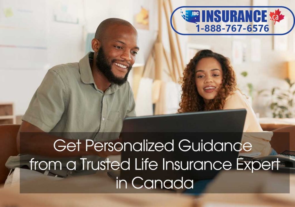 Get Personalized Guidance from a Trusted Life Insurance Expert for Online Insurance Applications in canada