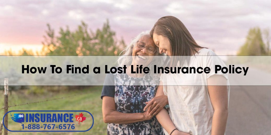 How To Find a Lost Life Insurance Policy for a Deceased Person in Canada