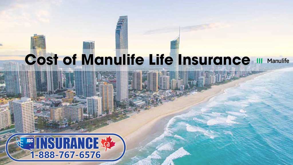 Cost of Manulife Life Insurance