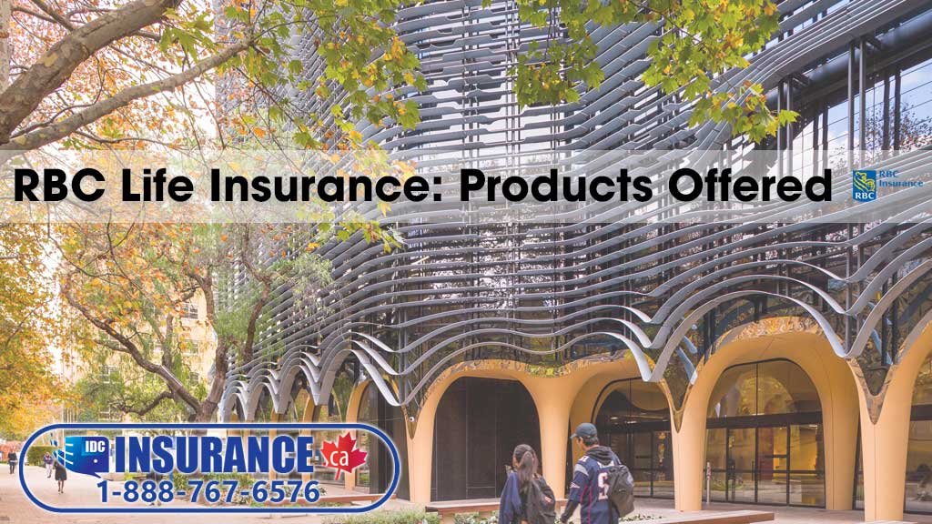 RBC Life Insurance: Products Offered