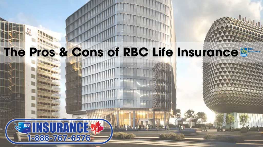 The Pros & Cons of RBC Life Insurance